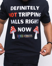 Not Trippin' Balls T-shirt